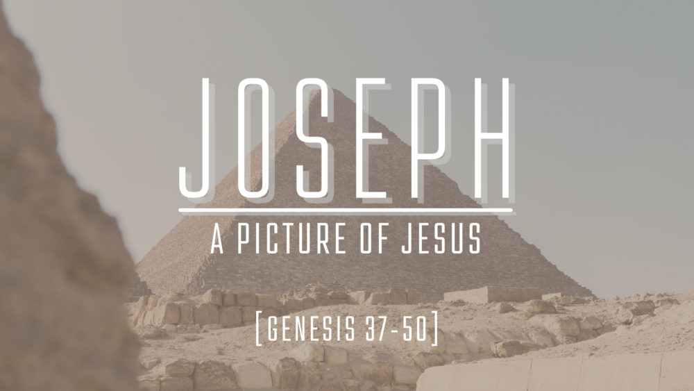 Joseph: A Picture of Jesus